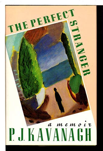 Perfect Stranger, The : A Memoir by: Kavanagh, P. J.