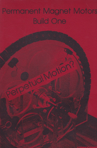 Permanent Magnet Motors, Build One [INSCRIBED COPY] by: Monus, Paul