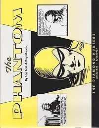 Phantom, The: The Diamonds Hunters 4/12/1937-9/18/1937Falk, Lee and Ray Moore, Illust. by: Lee  Falk