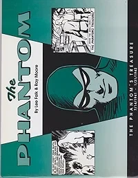 Phantom, The: The Phantom's Treasure 7/14/1941-1/31/1942Falk, Lee and Ray Moore, Illust. by: Lee  Falk