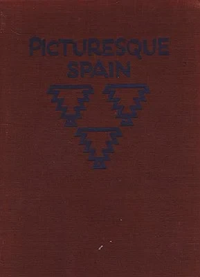 Picturesque Spain: Architecture; Landscape; The Life of the People Hielscher, Kurt