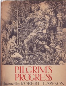 Pilgrim's Progress by: Bunyan, John, Illust. by: Lawson, Robert
