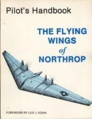 Pilot's Handbook for The Flying Wings of Northrop - Model YB-49 AirplaneKohn (Introduction), Leo J.