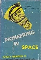 Pioneering In SpaceHendrickson, Jr., Walter B., Illust. by: Jack  Russell