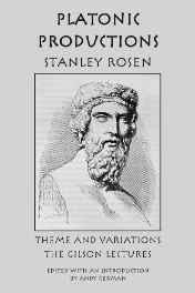 Platonic production: theme and variations: the Gilson lecturesRosen, Stanley
