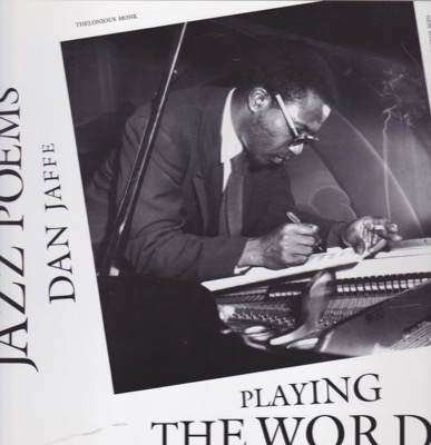 Playing the Word: Jazz Poems [INSCRIBED COPY] by: Jaffe, Dan