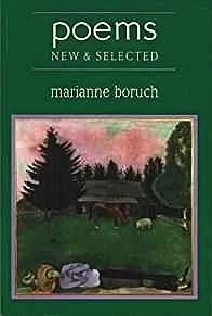 Poems: New and SelectedBoruch, Marianne
