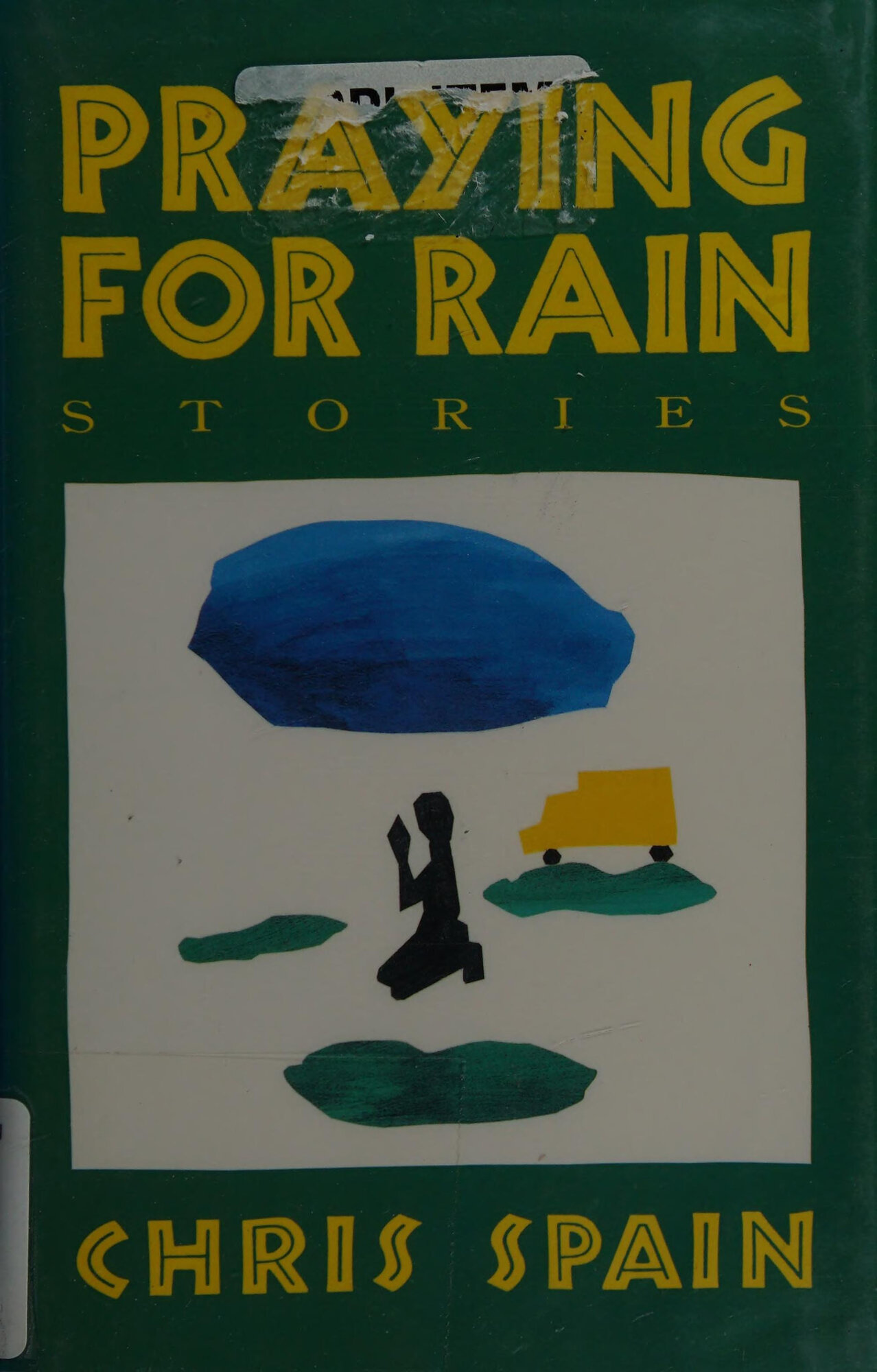Praying for Rain by: Spain, Chris