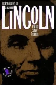 Presidency of Abraham Lincoln, ThePaludan, Phillip Shaw