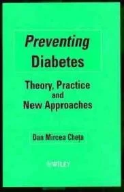 Preventing Diabetes: Theory, Practice and New ApproachesCheta, Dan Mircea