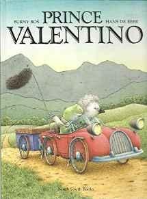 Prince ValentinoBos, Burny, Illust. by: Hans de Beer