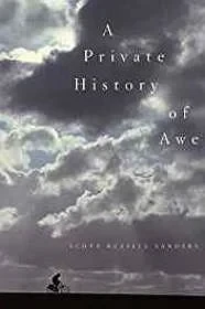Private History Of Awe (SIGNED) Sanders, Scott R