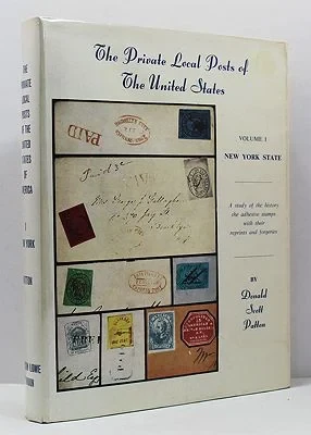 Private Local Posts of the United States, The - Volume 1 - New York StatePatton, Donald Scott