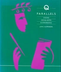 Q Parallels: Synopsis, Critical Notes & ConcordanceKloppenborg, John S.