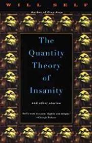 Quantity Theory of Insanity, TheSelf, Will
