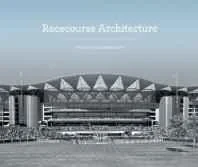 Racecourse ArchitectureRoberts, Paul