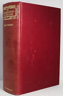 Reformation in England, TheHughes, Philip