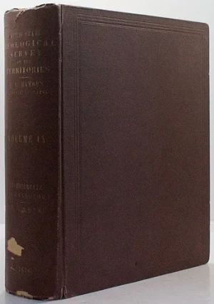 Report of the United States Geological Survey of the Territories: Volume IXHayden, F. V.