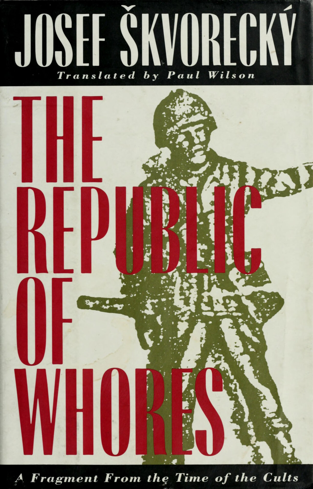 Republic of Whores, The by: Skvorecky, Josef