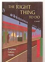 Right Thing to Do, The Hendin, Josephine