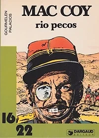 Rio Pecos Mac CoyJean-Pierre Gourmelen, Antonio Hernandez Palacios , Illust. by: Antonio Hernandez Palacios 