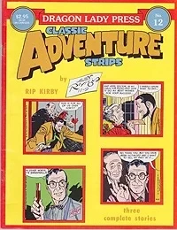 Rip Kirby in Africa 2/20/56 - 10/20/56 - Dragon Lady Classic Adventure Strips No. 12Raymond, Alex, Illust. by: Alex  Raymond