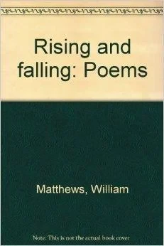 Rising and falling: PoemsMatthews, William