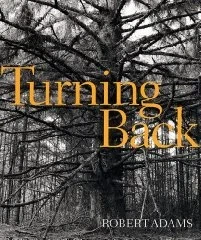 Robert Adams: Turning BackNo Author