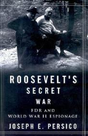 Roosevelt's Secret War: FDR and World War II EspionagePersico, Joseph