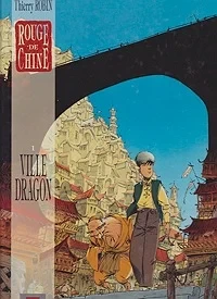 Rouge de Chine, 1:  Ville DragonRobin, Thierry, Illust. by: THIERRY  ROBIN