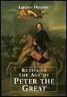Russia in the Age of Peter the GreatHughes, Lindsey