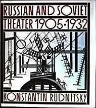 Russian Soviet Theater 1905-1932Rudnitskii, Konstantin