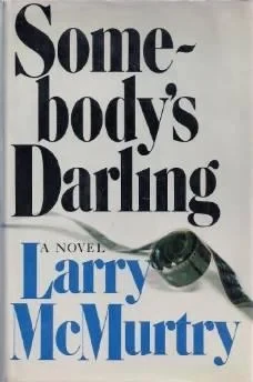 SOMEBODY'S DARLINGMcMurtry, Larry
