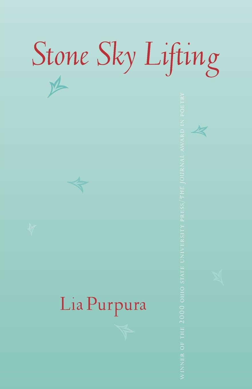STONE SKY LIFTING (OSU JOURNAL AWARD POETRY) by: Purpura, Lia