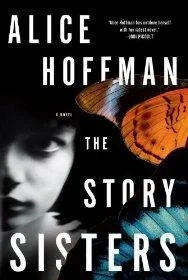 STORY SISTERS, THE: A NOVELHoffman, Alice