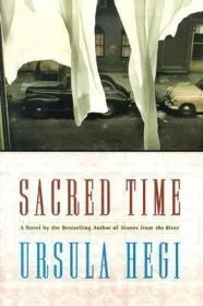 Sacred Time: A NovelHegi, Ursula