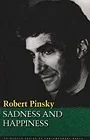Sadness and HappinessPinsky, Robert