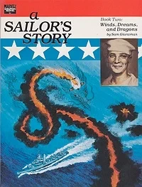Sailor's Story, A: Book Two - Winds, Dreams and DragonsGlanzman, Sam, Illust. by: Sam  Glanzman