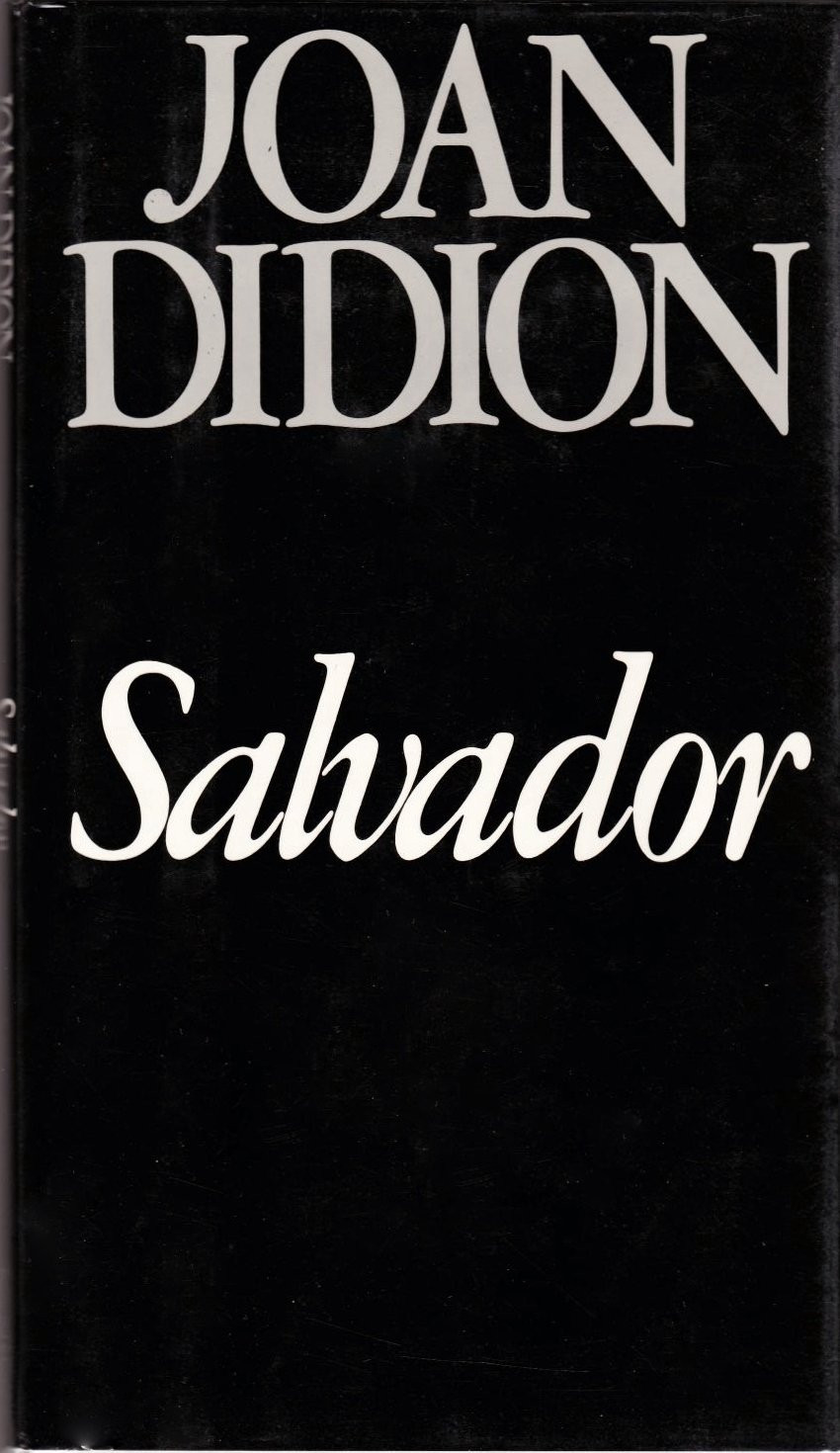 Salvador by: Didion, Joan