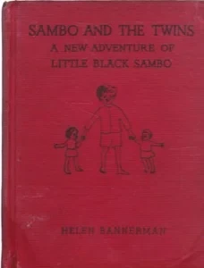 Sambo and the Twins: A New Adventure of Little Black Sambo by: Bannerman, Helen