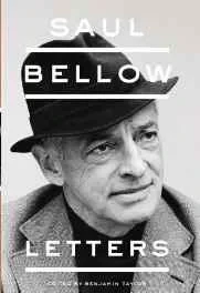 Saul Bellow: lettersBellow, Saul