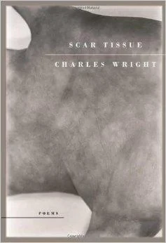 Scar Tissue: PoemsWright, Charles