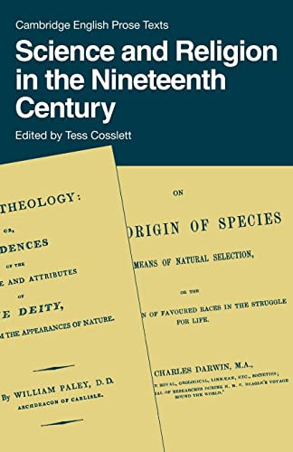 Science and Religion in the 19th Century by: Cosslett
