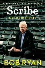 Scribe: my life in sportsRyan, Bob