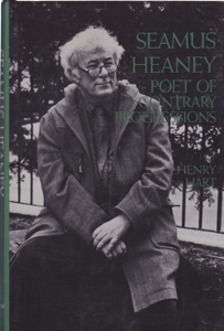 Seamus Heaney: Poet of Contrary Progressions by: Hart, Henry