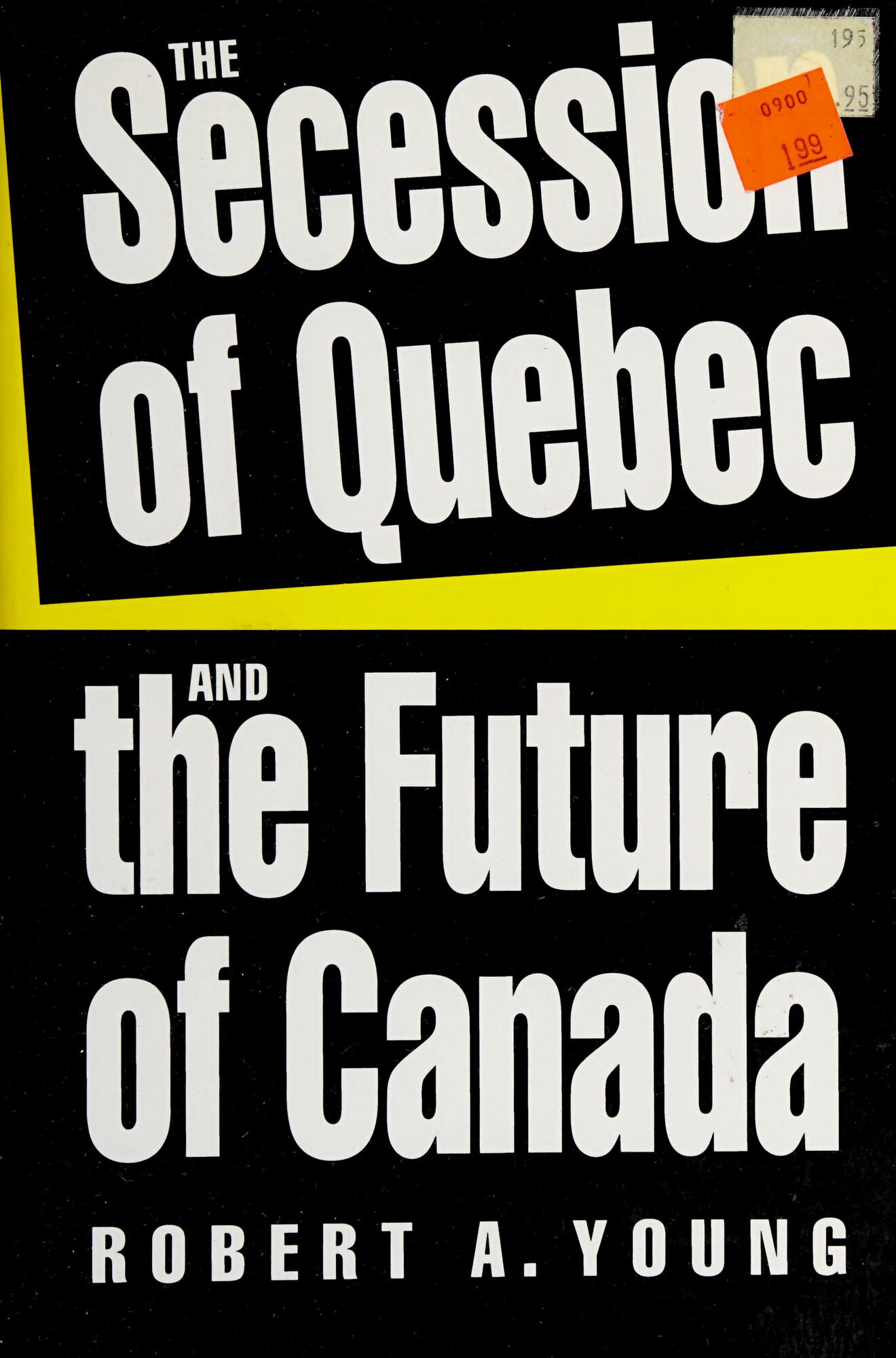 Secession of Quebec and the Future of Canada, The  by: Young, Robert A.