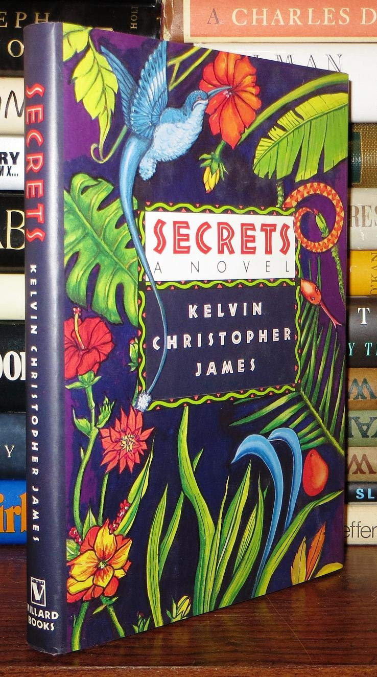 Secrets by: James, Kelvin Christopher