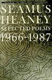 Selected Poems 1966-1987Heaney, Seamus