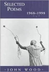 Selected Poems 1968-1998Wood, John