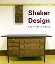 Shaker Design: Out of this World (Published in Association with the Bard Graduate Centre for Studies in the Decorative Arts, Design and Culture)Burks, Jean